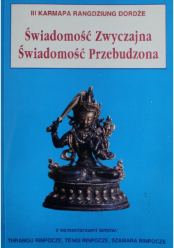 Świadomość zwyczajna Świadomość przebudzona