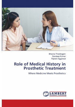 Role of Medical History in Prosthetic Treatment