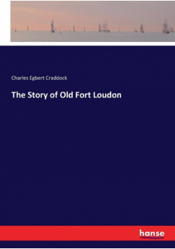 The Story of Old Fort Loudon