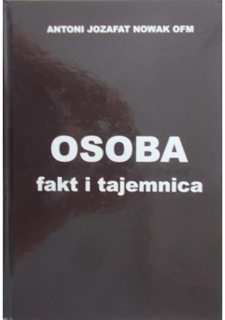 Nowak Antoni Jozafat - Osoba fakt i tajemnica