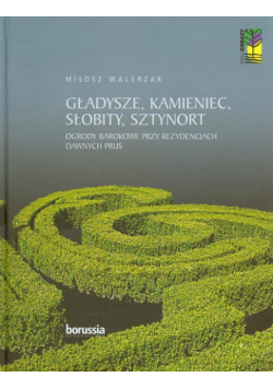 Gładysze Kamieniec Słobity Sztynort