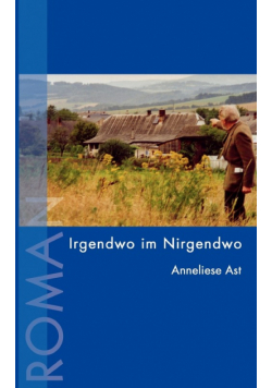 Irgendwo im Nirgendwo