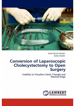 Conversion of Laparoscopic Cholecystectomy to Open Surgery