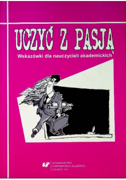 Uczyć z pasją Wskazówki dla nauczycieli akademickich