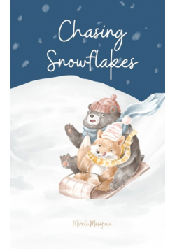 Chasing Snowflakes