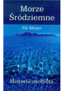 Morze Śródziemne Historia osobista