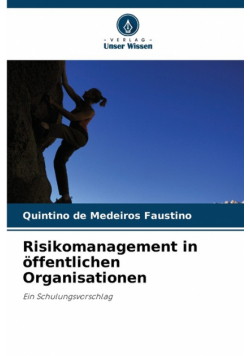 Risikomanagement in öffentlichen Organisationen