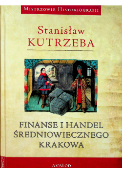 Finanse i handel Średniowiecznego Krakowa