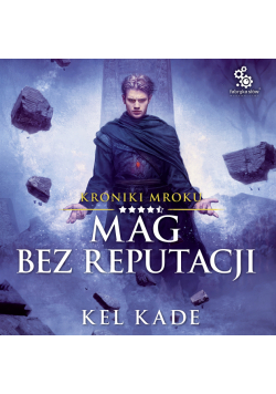 Kroniki mroku (4,5). Mag bez reputacji