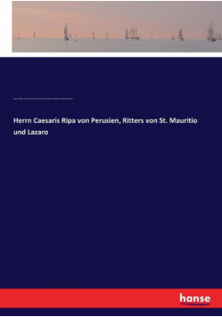 Herrn Caesaris Ripa von Perusien, Ritters von St. Mauritio und Lazaro