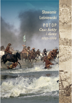 Potop. Czas hańby i sławy 1655-1660