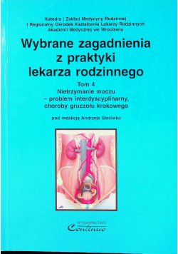 Wybrane zagadnienia z praktyki lekarza rodzinnego Tom 4