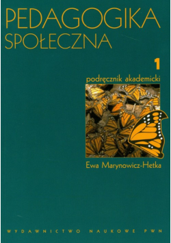 Pedagogika społeczna t.1