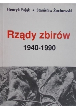 Rządy zbirów 1940 - 1990