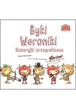 Byki Weroniki. Historyjki ortograficzne