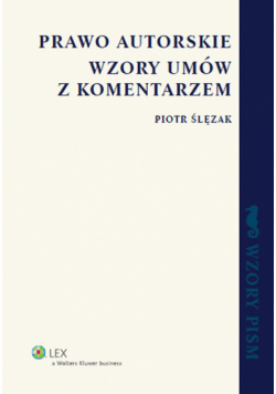 Prawo autorskie: Wzory umów z komentarzem