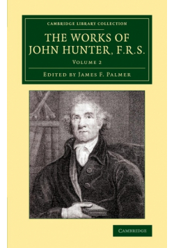 The Works of John Hunter, F.R.S. - Volume 2