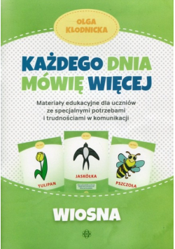 Każdego dnia mówię więcej Wiosna