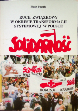Ruch związkowy w okresie transformacji systemowej w Polsce