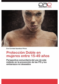 Proteccion Doble En Mujeres Entre 15-49 Anos