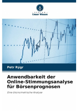 Anwendbarkeit der Online-Stimmungsanalyse für Börsenprognosen