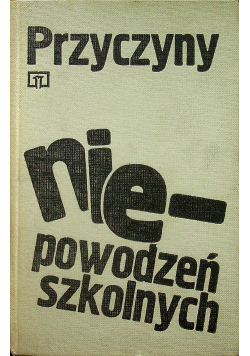 Przyczyny niepowodzeń szkolnych