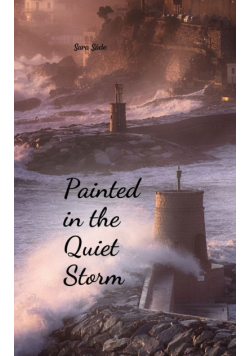 Painted in the Quiet Storm