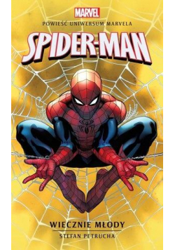 Marvel: Spider-Man. Wiecznie młody