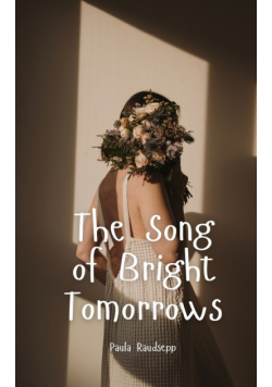 The Song of Bright Tomorrows