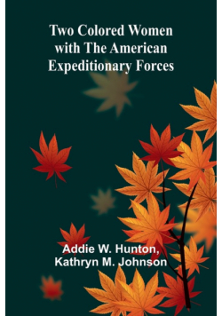Two Colored women with the American Expeditionary Forces