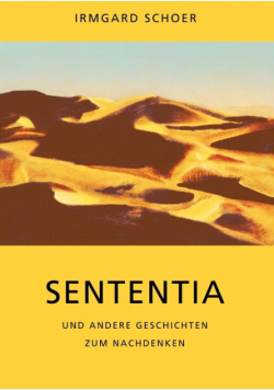 Sententia und andere Geschichten zum Nachdenken