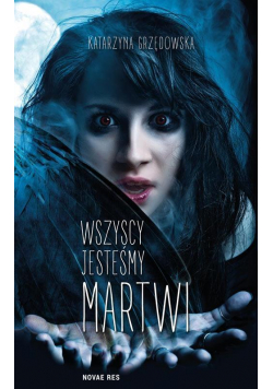 Wszyscy jesteśmy martwi