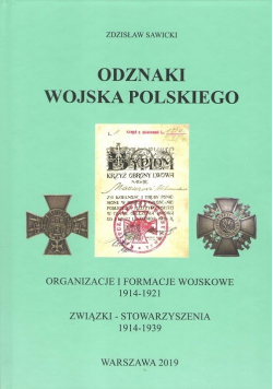 Odznaki Wojska Polskiego Organizacje i formacje wojskowe 1914-1921