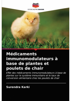 Médicaments immunomodulateurs à base de plantes et poulets de chair