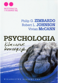 Psychologia Kluczowe koncepcje tom 2 Motywacja i uczenie się