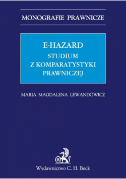 E-hazard. Studium z komparatystyki prawniczej