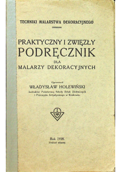 Praktyczny i zwięzły podręcznik dla malarzy dekoracyjnych 1928 r.