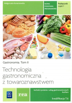 Technologia gastronomiczna z towaroznawstwem Podręcznik Część 1 Tom 2