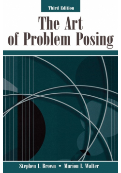 The Art of Problem Posing