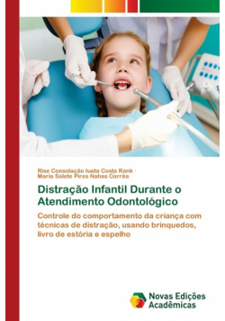 Distração Infantil Durante o Atendimento Odontológico