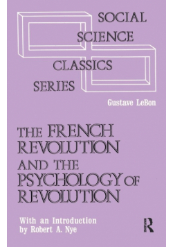 The French Revolution and the Psychology of Revolution