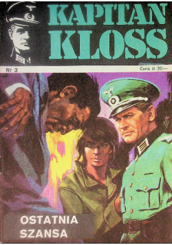 Kapitan Kloss, Ostatnia Szansa, Nr 3