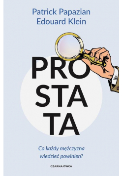 Prostata Co każdy mężczyzna wiedzieć powinien?