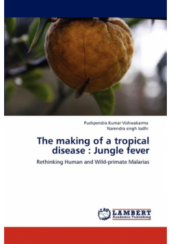 The making of a tropical disease