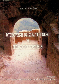 Wychowanie dziecka trudnego w pedagogice rosyjskiej