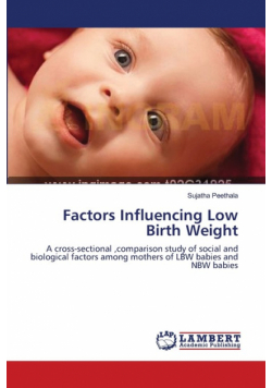 Factors Influencing Low Birth Weight