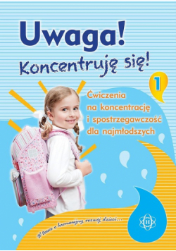 Uwaga! Koncentruję się! część 1