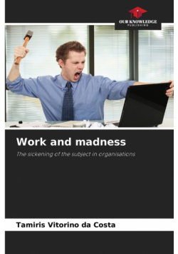 Work and madness