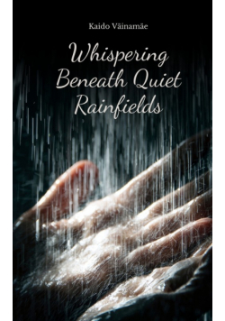 Whispering Beneath Quiet Rainfields