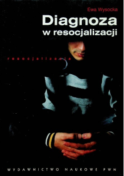 Diagnoza w resocjalizacji